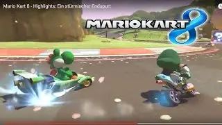 Mario Kart 8 - Highlights: Ein st&uuml;rmischer Endspurt