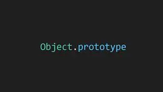 Object.prototype in js