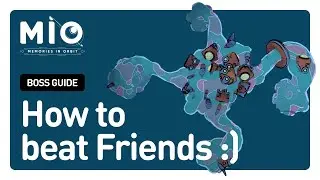 MIO: Memories in Orbit – How to beat Friends :) EASY | Eleventh Boss Fight Tips, Patterns & Strategy