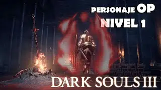 CÓMO CREAR A UN PERSONAJE de nivel 1 OP y DESTROZAR A TODOS LOS JEFES de DARK SOULS 3 (+DLC)