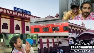 Hum Chale Ajmer Sharif ✨😍❤️ || 2 Bar Train Chutne Wali Thi 😂😂 || #travel #travelling #ajmer