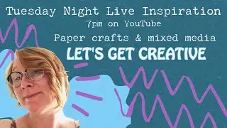 Tuesday Night Live inspiration 16/09/25 at 7pm