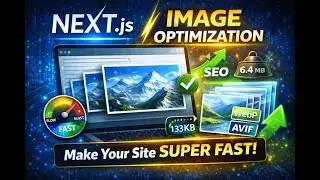 Next.js Image Optimization: Make Your Website Lightning Fast!