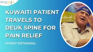 Traveled from Kuwait for Back Pain Relief &mdash; Now Walking Pain-Free After Deuk Laser Spine Surgery