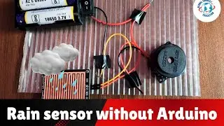 How to make a Rain detector module without Arduino | Raindrops sensor | Arduino project