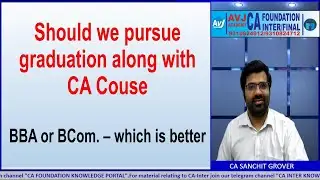 Should you pursue graduation degree with CA Course in 2021| BCom or BBA which one is better ?