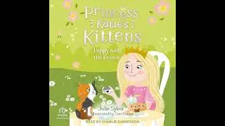 Poppy and the Prince by Julie Sykes | Free Audiobook