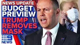 Update: 2020 Budget preview, Trump's mask shock | 9 News Australia