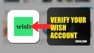 How To Verify Your Wish Account 2025 (2026)