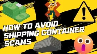 How to Navigate Shipping Containers Scams on Facebook - BEWARE!