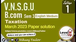 SY BCOM SEM-3 | Tax Paper solution March 2023 Part 1 | VNSGU
