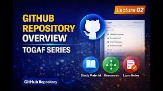 02 GitHub Repository Overview for TOGAF Series | Study Material & Resources