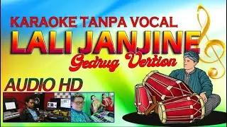 KARAOKE LALI JANJINE - GEDRUK  (NADA PRIA & WANITA)
