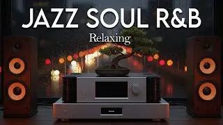 Smooth Jazz x Soulful R&B &ndash; Chill Mix for Work, Study & Relaxation