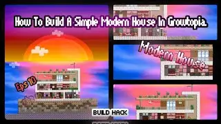 How to build a simple modern house in growtopia| Eps 10