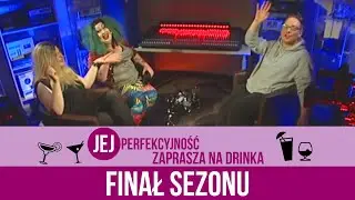 Finał sezonu - Jej Perfekcyjność zaprasza na drinka - s04e19