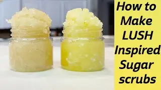 How To Make LUSH Inspired Lip Scrubs (DIY Lip Scrubs + Tutorial)