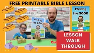 Feeding the 5000. Free printable Bible lesson walk-through