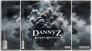 DannyZ - Ricordi Bruciati