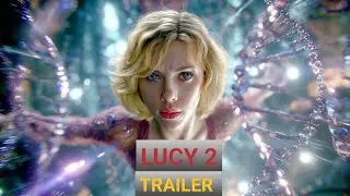 Lucy 2: A New Stage of Evolution (2026) Concept Trailer &ndash; Shocking Future Revealed