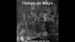 Campo de Mayo - Renewing the Call for War (FULL EP)