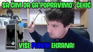 Popravka racunara #2 | Plavi ekrani na sve strane