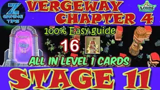 Verge Guardians Chapter 4 Stage 11 (All Level 1 Cards) | Lords Mobile Vergeway Chapter 4 Stage 11