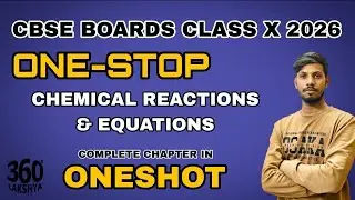 ONE-STOP - Chemical Reactions & Equations in ONE SHOT | CBSE BOARDS CLASS 10 2026