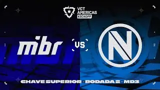 MIBR x ENVY | VCT Americas Kickoff 2026 | Chave Superior - Rodada 2