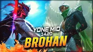 BROHAN - Yone vs Malzahar MID Patch 14.20 - Grandmaster Yone Gameplay