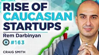 Inside The Armenia&rsquo;s Tech Revolution & Rise of AI Startups with Rem Darbinyan