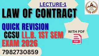 LAW OF CONTRACT FOR CCSU LL.B. 1st SEM 2026...QUICK REVISION 8851415342