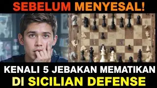 5 Jebakan Catur Terbaik di Pembukaan Sicilian Defense | Auto Menang Lawan!
