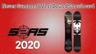 Never Summer West Bound Snowboard Review 2020