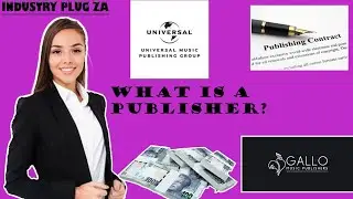 INDUSTRY PLUG - EPISODE 05 | WHAT IS A MUSIC PUBLISHER? | ROLE OF A PUBLISHER.
