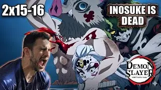 Inosuke and Uzui DEAD??! &ndash; Demon Slayer 2&times;15&ndash;16 Reaction 😱