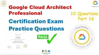 Вопросы практического экзамена Google Professional Cloud Architect 151&ndash;160
