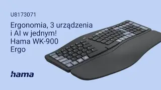 Ergonomia, 3 urządzenia i AI w jednym! Hama WK‑900 Ergo &mdash; klawiatura, kt&oacute;ra dba o Twoje zdrowie