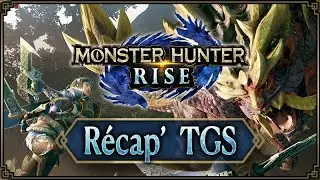 Monster Hunter Rise - Le r&eacute;cap' du TGS
