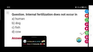 Internal fertilization does not occur in :-  (a) human (b) dog (c) fish (d) cow