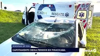 RODOVIA SP 304: CAPOTAMENTO DEIXA FERIDOS EM PIRACICABA