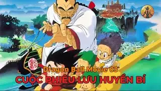 Review Dragon Ball Movie 03: Cuộc Phi&ecirc;u Lưu Huyền B&iacute;🌈T&oacute;m Tắt Dragon Ball - Review Dragon Ball
