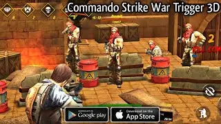 Commando Strike War Trigger 3D Gameplay Walkthrough (Android, iOS)