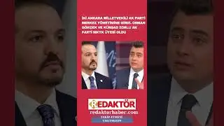 Osman G&ouml;k&ccedil;ek ve K&uuml;rşad Zorlu AK Parti MKYK &uuml;yesi oldu #ankara