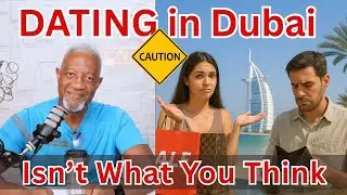 Learn the Truth About Dating  in Dubai? Watch this, It's NOT for the Weak!