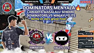 RONDE 1 DOMINATORS VS NINJAYU ELITE Battle Of Stars : Grand Final - Free Fire