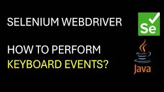 Selenium WebDriver| How to Perform Keyboard Actions in Selenium?