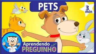 Os animais de estimação - Pets - Aprendendo com Preguinho