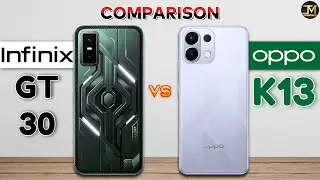 Infinix GT 30 vs OPPO K13 : Which Phone is Best❓😮