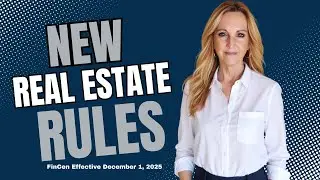 FinCEN&rsquo;s New Real Estate Rule 2025 | What Buyers, Sellers & Agents MUST Know Before Closing
